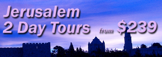 2 Day Tours Departing from Jerusalem