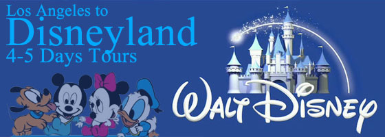 Los Angeles to Disneyland 4-5 Days Tours